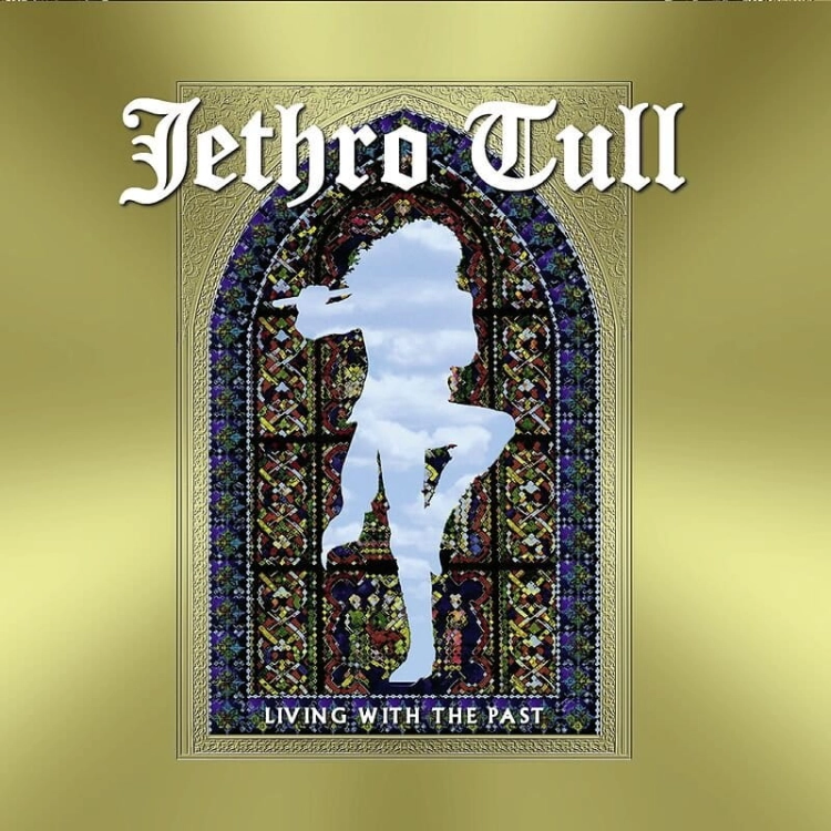 JETHRO TULL - LIVING IN THE PAST.jpg