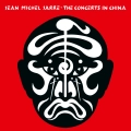 JARRE, JEAN-MICHEL - THE CONCERTS IN CHINA (40TH ANNI. REMASTERED).jpg