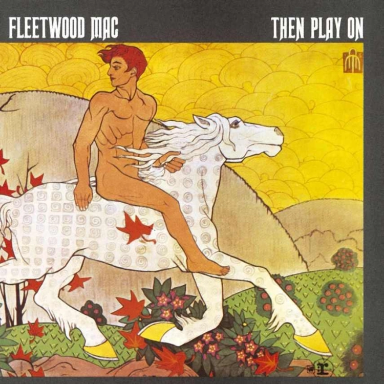 FLEETWOOD MAC - THEN PLAY ON.jpg